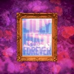 Lilly Hiatt, Forever