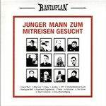 Rantanplan, Junger Mann zum Mitreisen gesucht