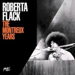 Roberta Flack, The Montreux Years