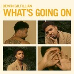 Devon Gilfillian, What's Going On