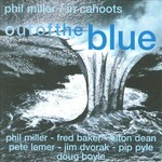 Phil Miller / In Cahoots, Out Of The Blue