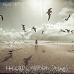 Ryan Hamilton, Haunted By American Dreams
