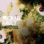 Michael Rault, Whirlpool