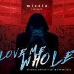 Missio, Love Me Whole mp3