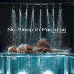 Naomi Sharon, No Sleep In Paradise