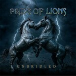 Pride Of Lions, Unbridled