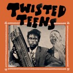 Twisted Teens, Twisted Teens