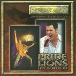Pride Of Lions, Live In Belgium