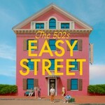The 502s, Easy Street