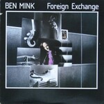 Ben Mink, Foreign Exchange mp3