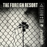 The Foreign Resort, Endurance