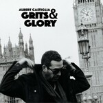 Albert Castiglia, Grits & Glory