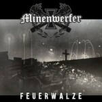 Minenwerfer, Feuerwalze mp3