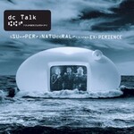 dc Talk, The Supernatural Experience mp3
