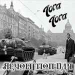 Tora Tora, Revolution Day