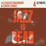 Adrian Younge, Ali Shaheed Muhammad & Azymuth, Jazz Is Dead 004
