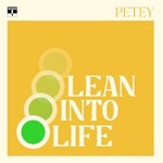 Petey USA, Lean Into Life mp3