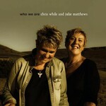 Chris While & Julie Matthews, Who We Are