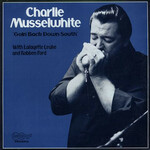 Charlie Musselwhite, Goin' Back Down South