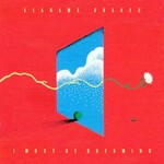 Alabama Shakes, I Must Be Dreaming