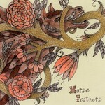 Horse Feathers, Words Are Dead (Deluxe Edition)
