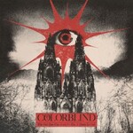 Colorblind, Who Sold You This Truth ++ Was It Yours To Hold mp3