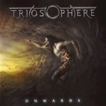 Triosphere, Onwards