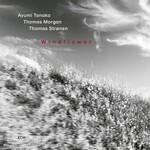 Ayumi Tanaka, Thomas Morgan & Thomas Stronen, Windflower