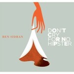 Ben Sidran, Don't Cry for No Hipster mp3