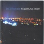 Dave Matthews Band, The Central Park Concert