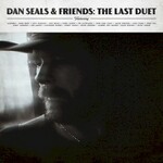 Dan Seals, Dan Seals & Friends: The Last Duet