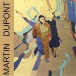 Martin Dupont, Just Because