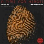 Meat Loaf & Tangerine Dream, A Time For Heroes mp3