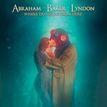 Abraham - Baker - Lyndon, Where Do We Go From Here mp3
