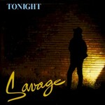 Savage, Tonight