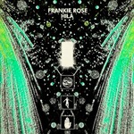 Frankie Rose, Hila