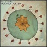 How to Lose Face, Doomesticated mp3