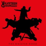 Velveteen Queen, The Greater Good mp3