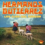 Hermanos Gutierrez, Los Ojos Del Condor