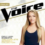 Emily Ann Roberts, The Complete Season 9 Collection (The Voice Performance) mp3