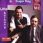 Little Anthony Geraci & Sugar Ray Norcia, Take It From Me mp3