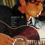 Benny G, When You Know You Know mp3