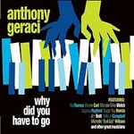 Anthony Geraci, Why Did You Have To Go