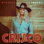 Miranda Lambert, Crisco