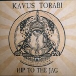 Kavus Torabi, Hip To The Jag mp3