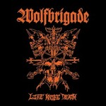 Wolfbrigade, Life Knife Death