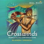 Rajendra Teredesai, Crosswinds - World Flute Conversations mp3