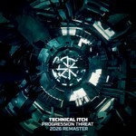 Technical Itch, Progression Threat 2026