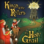 Kings of the Rollers, The Holy Grail