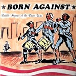 Born Against, Battle Hymns Of The Race War